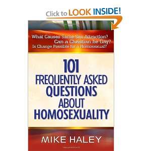  101 Frequently Asked Questions About Homosexuality 