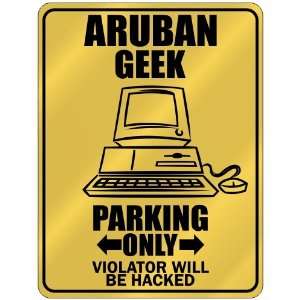   Violator Will Be Hacked  Aruba Parking Sign Country