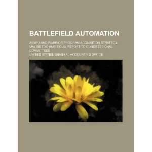  Battlefield automation Army Land Warrior program 