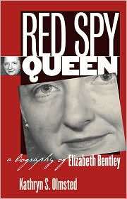 Red Spy Queen A Biography of Elizabeth Bentley, (0807827398), Kathryn 