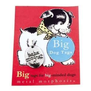  Babe Magnet Big Dog Pet Tag
