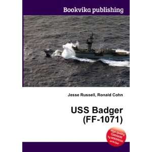 USS Badger (FF 1071) Ronald Cohn Jesse Russell  Books