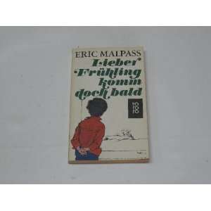   Lieber Frühling komm doch bald (9783499147456) Eric Malpass Books