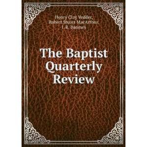  The Baptist Quarterly Review Henry Clay Vedder, Robert 