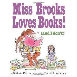   Brooks Loves Books (And I Dont) [Hardcover] Barbara Bottner Books