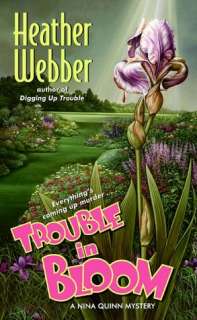 Trouble in Bloom (Nina Quinn Series #4)