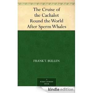   World After Sperm Whales Frank T. Bullen  Kindle Store