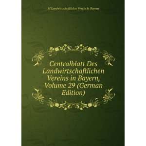   29 (German Edition) M Landwirtschaftlicher Verein In Bayern Books