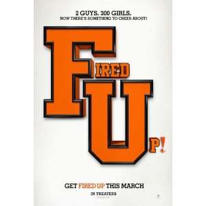  FiReD Up SiNgLe SiDed (SiZe 27x40 inches) OrIgInAl MoViE 