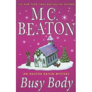    Busy Body   [BUSY BODY] [Hardcover] M. C.(Author) Beaton Books