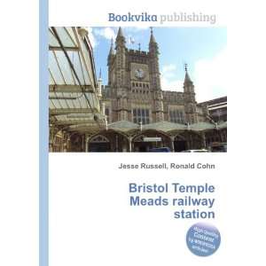  Bristol Temple Meads railway station Ronald Cohn Jesse 