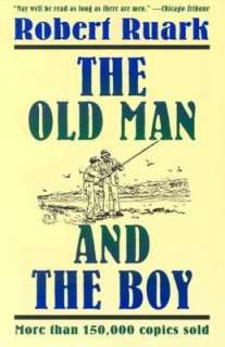   The Old Man and the Boy by Robert Ruark, Holt, Henry 