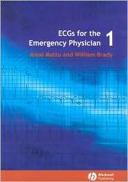 ECGs for the Emergency Physician, Vol. 1, (0727916548), Amal Mattu 