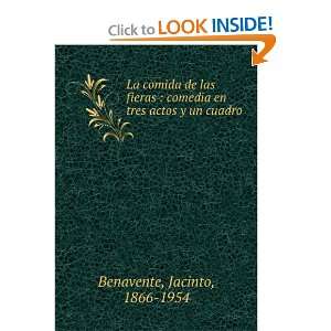   comedia en tres actos y un cuadro Jacinto, 1866 1954 Benavente Books