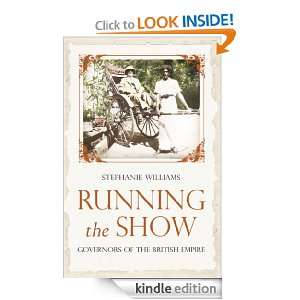 Running the Show The Extraordinary Stories of the Men who Governed 