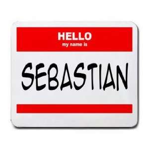  HELLO my name is SEBASTIAN Mousepad