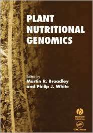 Plant Nutritional Genomics, (1405121149), Broadley, Textbooks   Barnes 