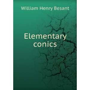  Elementary conics William Henry Besant Books
