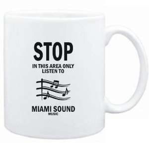   this area only listen to Miami Sound music  Music