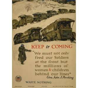  World War I Poster   Keep it coming   waste nothing 18 X 