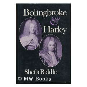    Bolingbroke and Harley / by Sheila Biddle Sheila Biddle Books