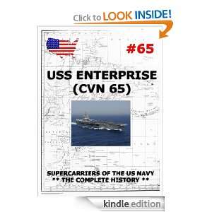 Supercarriers Vol. 65 CV 65 USS Enterprise Naval History And 