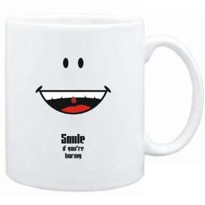  Mug White  Smile if youre boring  Adjetives Sports 