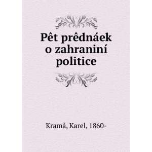 PÃªt prÃªdnÃ¡ek o zahraninÃ­ politice Karel, 1860  KramÃ 