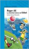 Roger Ax. La divertida Carlos García Retuerta