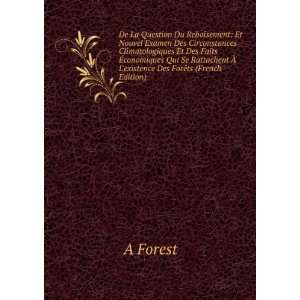   Ã? Lexistence Des ForÃªts (French Edition) A Forest Books