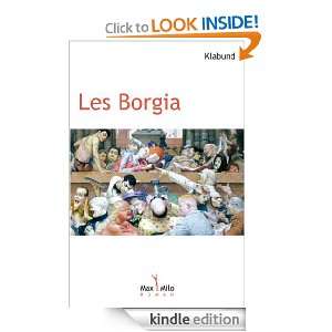 Les Borgia  Roman dune famille (Condition humaine) (French Edition 