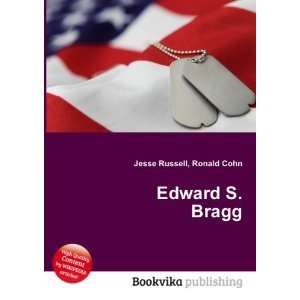  Edward S. Bragg Ronald Cohn Jesse Russell Books