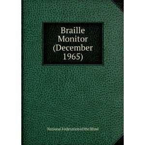  Braille Monitor (December 1965) National Federation of 