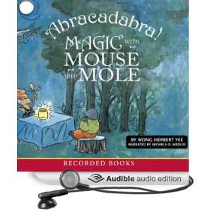 Abracadabra Magic with Mouse and Mole [Unabridged] [Audible Audio 