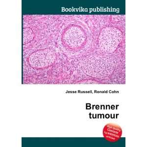  Brenner tumour Ronald Cohn Jesse Russell Books
