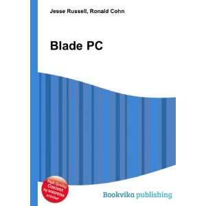  Blade PC Ronald Cohn Jesse Russell Books