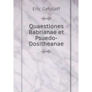  Quaestiones Babrianae et Psuedo Dositheanae Eric Getzlaff Books