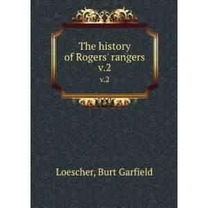  The history of Rogers rangers. v.2 Burt Garfield 
