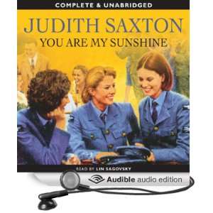  You Are My Sunshine (Audible Audio Edition) Judith Saxton 