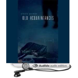  Old Acquaintances A Novel (Audible Audio Edition) Ursula 