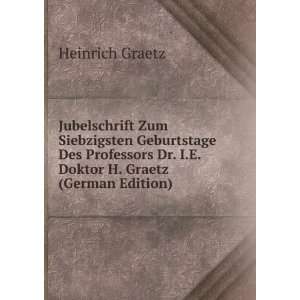   Doktor H. Graetz (German Edition) Heinrich Graetz  Books