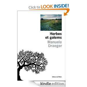 Herbes et Golems (OLIV. LIT.FR) (French Edition) Manuela Draeger 