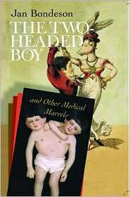 The Two Headed Boy, and Other Medical Marvels, (080148958X), Jan 