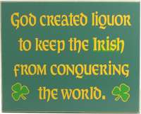 0491 GOD CREATED LIQUOR KEEP IRISH CONQUERING WORLD  