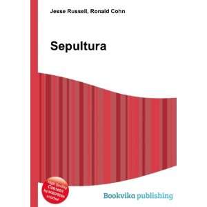  Sepultura Ronald Cohn Jesse Russell Books