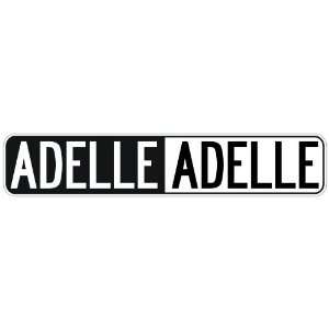   NEGATIVE ADELLE  STREET SIGN