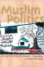 Muslim Politics, (0691120536), Dale F. Eickelman, Textbooks   Barnes 