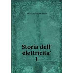    Storia dell elettricita. 1 Antonio Carnevale  Arella Books