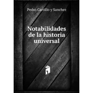   de la historia universal Pedro Carrillo y Sanchez Books