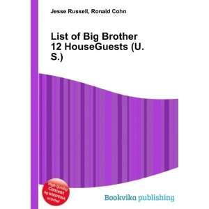  List of Big Brother 12 HouseGuests (U.S.) Ronald Cohn 